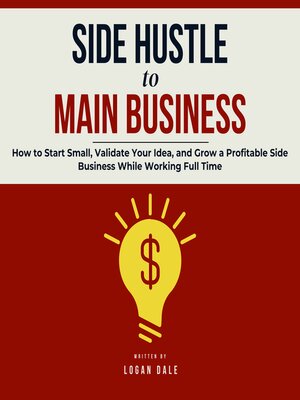 cover image of Side Hustle to Main Business